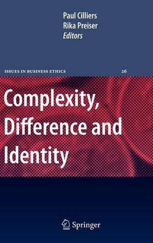 Complexity, Difference and Identity: An Ethical Perspective(26 Issues in Business Ethics)