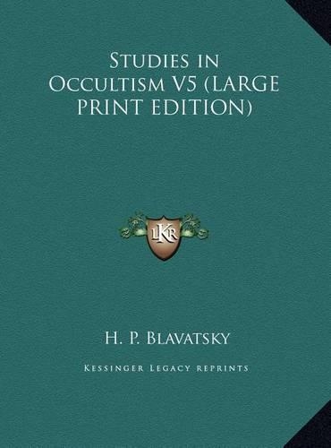 Studies in Occultism V5