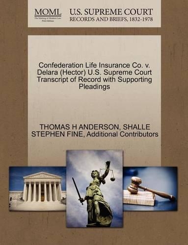 Confederation Life Insurance Co. V. Delara (Hector) U.S. Supreme Court Transcript of Record with Supporting Pleadings