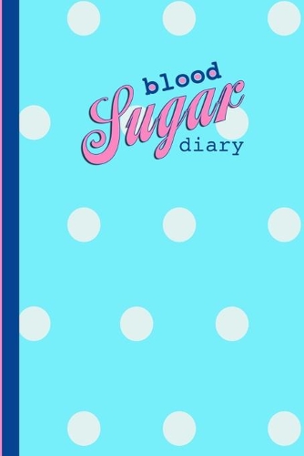 Blood Sugar Diary