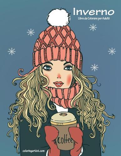 Inverno Libro da Colorare per Adulti 1: (1 Inverno)