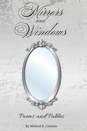 Mirrors and Windows: Poems and Fables
