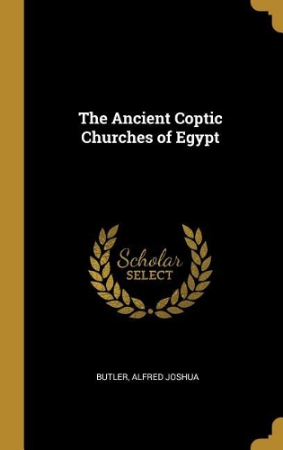 The Ancient Coptic Churches of Egypt