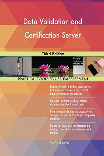 Data Validation and Certification Server Third Edition