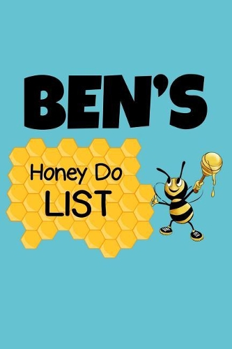 Ben's Honey Do List