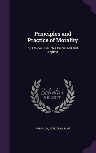 Principles and Practice of Morality