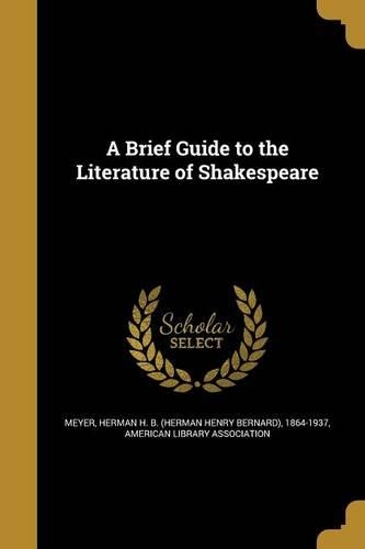 A Brief Guide to the Literature of Shakespeare
