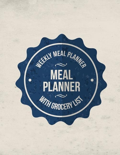 Meal Planner: Weekly Meal Planner with Grocery List(7 Home Meal Planner & Food Journal)