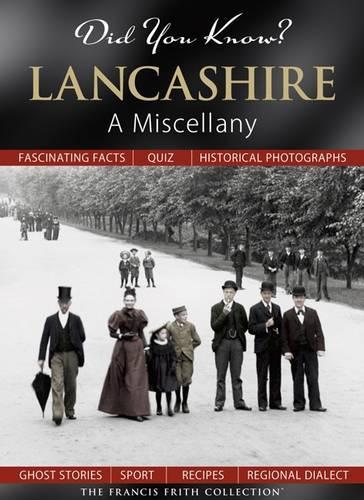 Did You Know? Lancashire: A Miscellany(Did You Know?)