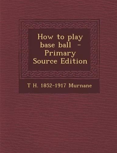 How to Play Base Ball