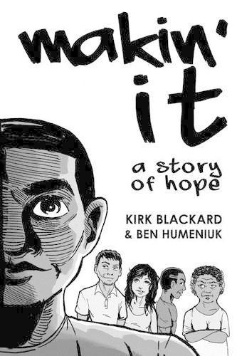 Makin' It: A Story of Hope