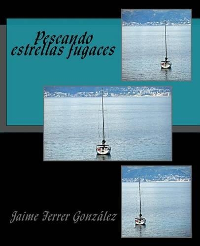 Pescando Estrellas Fugaces