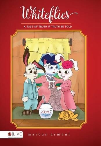 Whiteflies: A Tale of Truth If Truth Be Told