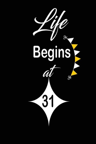 Life Begins at 31