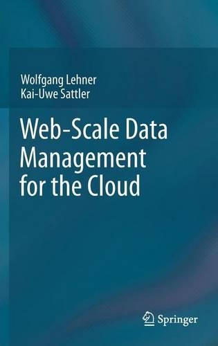 Web-Scale Data Management for the Cloud