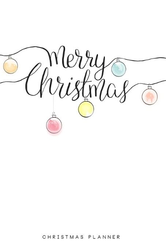 Christmas Planner: Personalized Journal Notebook to Plan Perfect Christmas Holidays or make someone smile. Great Gift Idea.