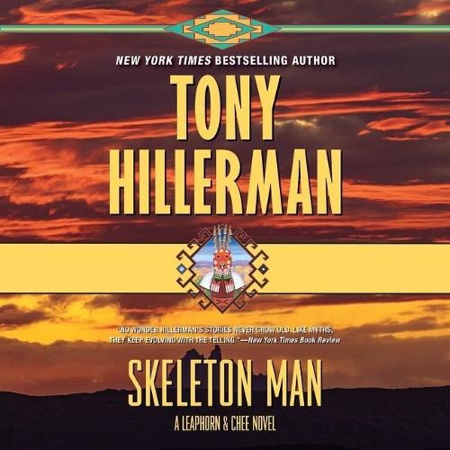 Skeleton Man Lib/E: A Leaphorn and Chee Novel(17 Joe Leaphorn and Jim Chee Lib/E)