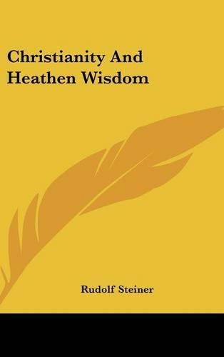 Christianity and Heathen Wisdom