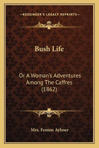 Bush Life