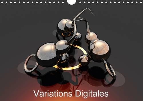 Variations Digitales 2017: Creations Multiples D'objets Numerises.(Calvendo Places)