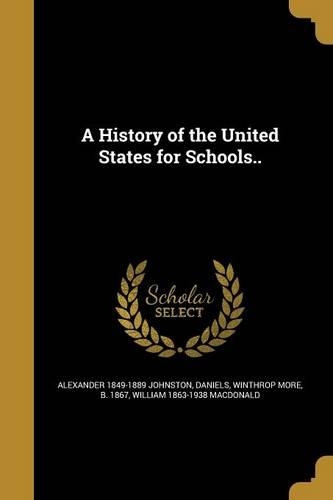A History of the United States for Schools..