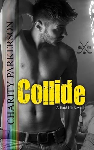 Collide: (1 Hard Hit)