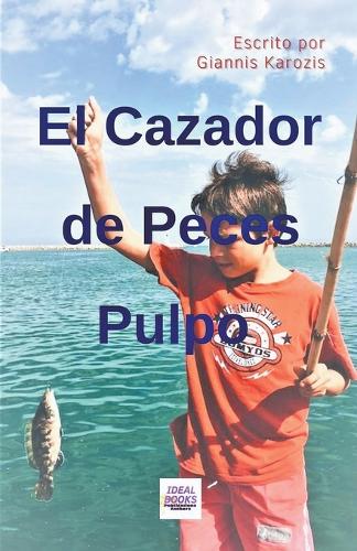 El Cazador de Peces Pulpo