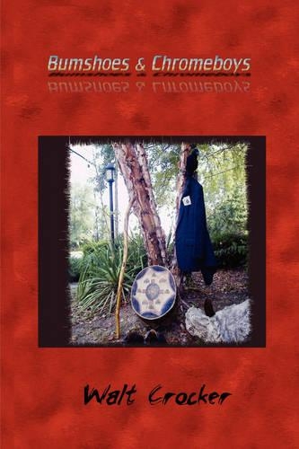 Bumshoes and Chromeboys