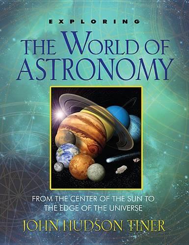 Exploring The World Of Astronomy