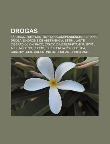 Drogas: Farmaco, Ruta Destroy, Drogodependencia, Heroina, Droga, Sindrome de Abstinencia, Estimulante, Ciberadiccion, Paco, Crack