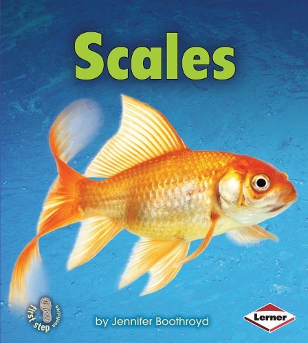 Scales: (First Step Nonfiction)