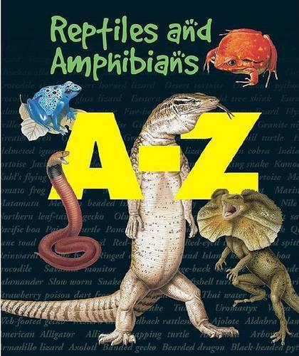 Reptiles and Amphibians A-Z