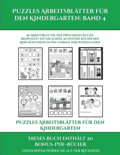 Puzzles Arbeitsblätter für den Kindergarten (Puzzles Arbeitsblätter für den Kindergarten: Band 4): 50 Arbeitsblätter. Der Preis dieses Buches beinhaltet die Erlaubnis, 20 weitere Bücher der Reihe kostenlos im PDF-Format herunterzuladen(4 Puzzles Arbeitsblätter Für Den Kindergarten)