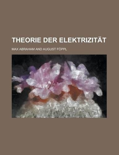 Theorie Der Elektrizitat