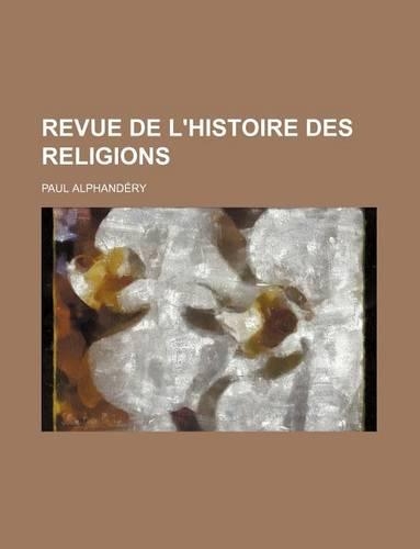 Revue de L'Histoire Des Religions (27-28)
