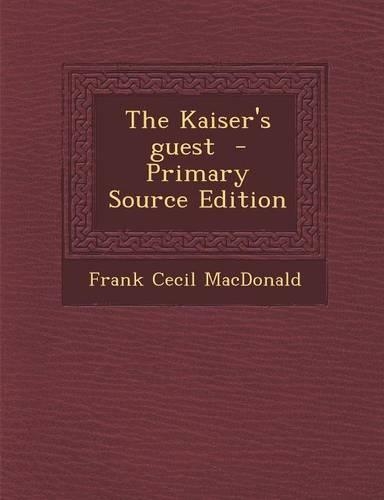 The Kaiser's Guest