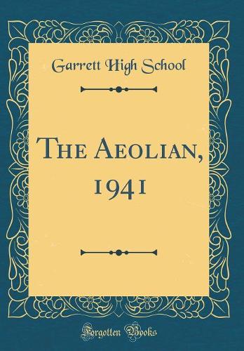 The Aeolian, 1941 (Classic Reprint)