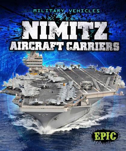 Nimitz Aircraft Carriers: (Military Vehicles)
