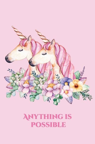 Anything Is Possible