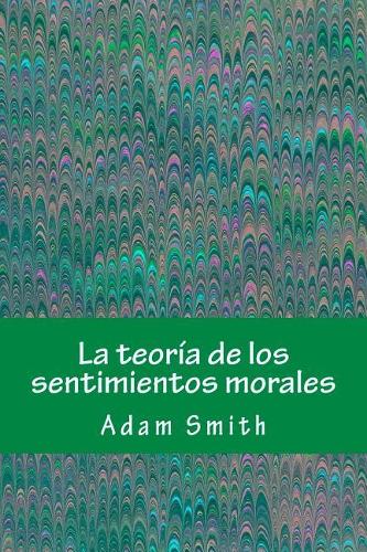 La Teoria de Los Sentimientos Morales