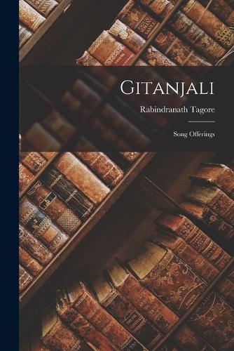 Gitanjali: Song Offerings