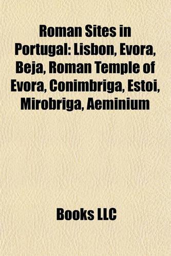 Roman Sites in Portugal