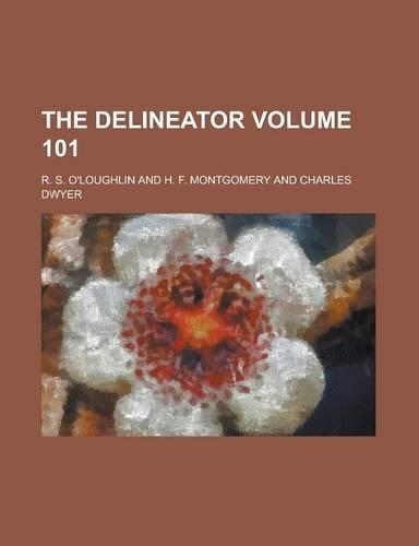The Delineator Volume 101
