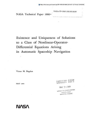 Existence and Uniqueness of Solutions to a Class of Nonlinear-Operator-Differential Equations Arising in Automated Spaceship Navigation