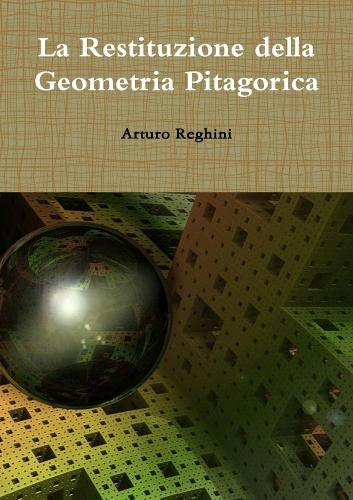 La Restituzione della Geometria Pitagorica