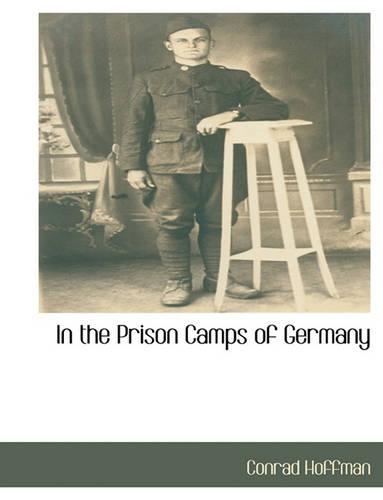 In the Prison Camps of Germany