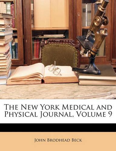 The New York Medical and Physical Journal, Volume 9