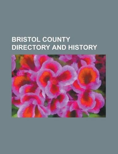 Bristol County Directory and History
