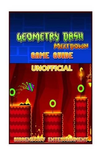 Geometry Dash Meltdown Game Guide Unofficial