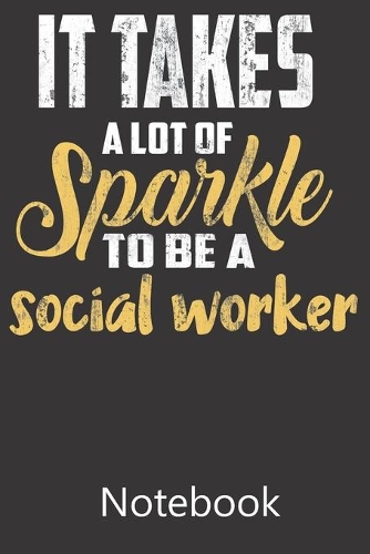 It Takes A Lot Of Sparkle To Be A Social Worker